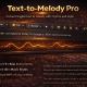 Text-to-Melody Online